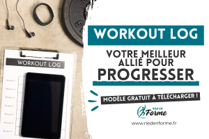 Le Workout Log votre meilleur allié pour progresser à la salle - ried en forme marckolsheim