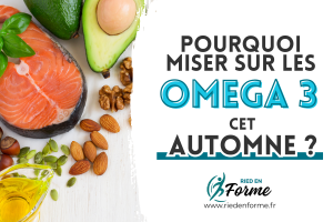 pourquoi miser sur les oméga 3 cet automne - ried en forme marckolsheim - fitness et musculation
