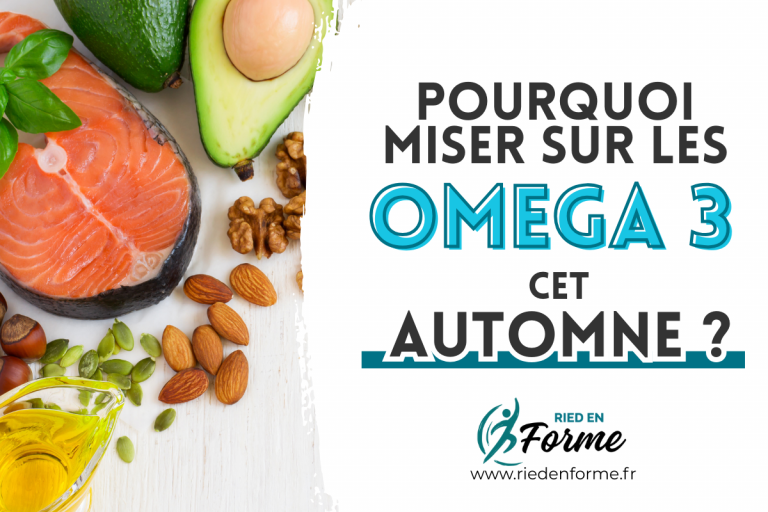 Lire la suite à propos de l’article Pourquoi miser sur les oméga 3 cet automne ?